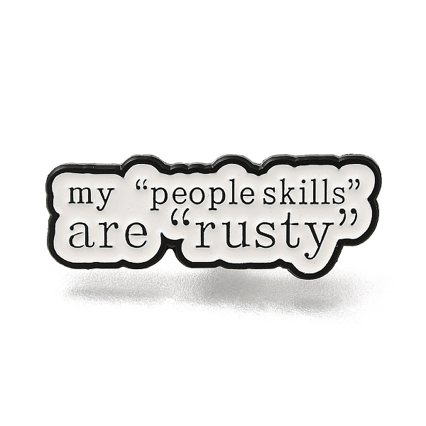 PandaHall Word "My People Skills are Tusty" Enamel Pins, Black Alloy Brooches, White, 11.5x30x1.5mm Alloy+Enamel Word White
PandaHall Word "My People Skills are Tusty" Enamel Pins, Black Alloy Brooches, White, 11.5x30x1.5mm Alloy+Enamel Word White
