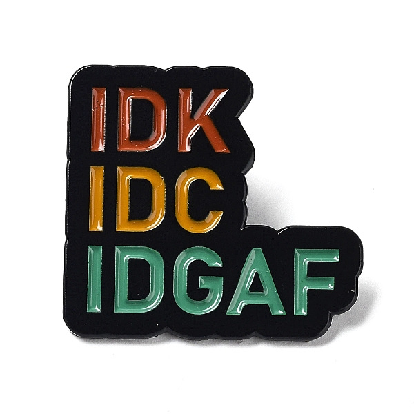 PandaHall Word IDK IDC IDGAF Enamel Pins, Black Alloy Brooches for Backpack Clothes, Colorful, 28x30x1.5mm Alloy+Enamel Word
PandaHall Word IDK IDC IDGAF Enamel Pins, Black Alloy Brooches for Backpack Clothes, Colorful, 28x30x1.5mm Alloy+Enamel Word