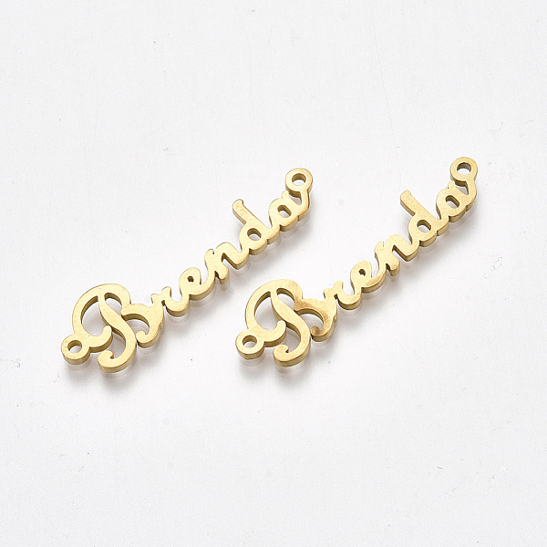 PandaHall Ion Plating(IP) 304 Stainless Steel Name Links connectors, Word Brenda, Golden, 9x33x1.5mm, Hole: 1.4mm 304 Stainless Steel Word
PandaHall Ion Plating(IP) 304 Stainless Steel Name Links connectors, Word Brenda, Golden, 9x33x1.5mm, Hole: 1.4mm 304 Stainless Steel Word