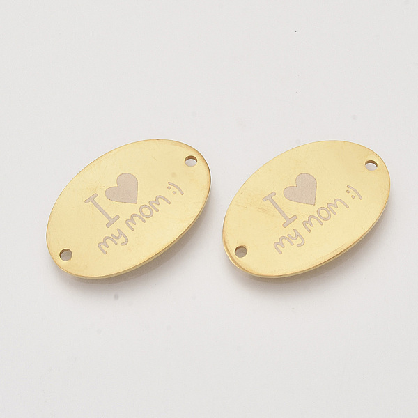 

PandaHall Mother's Day Theme, 201 Stainless Steel Links connectors, Oval with Word I love My Mom, Golden, 20x30x1mm, Hole: 1.8mm 201...