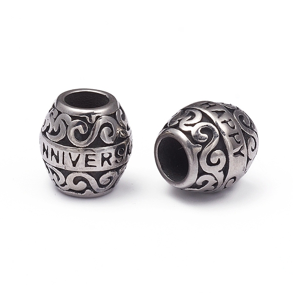 

PandaHall 304 Stainless Steel European Beads, Large Hole Beads, Barrel with Word Happy Anniversary, Antique Silver, 11x10.5mm, Hole: 5mm 304...