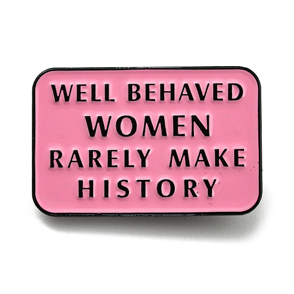 

PandaHall Black Alloy Brooch, Enamel Pins, Rectangle with Word Well Behaved Women Rarely Make History, Pale Violet Red, 19.5x30x1.7mm...