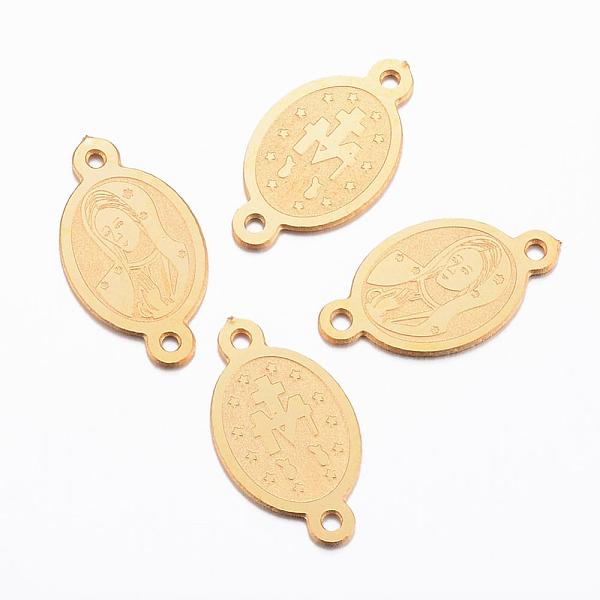 

PandaHall Ion Plating(IP) 304 Stainless Steel Links connectors, Oval with Virgin Mary, Golden, 15x8.5x0.8mm, Hole: 1mm 304 Stainless Steel...