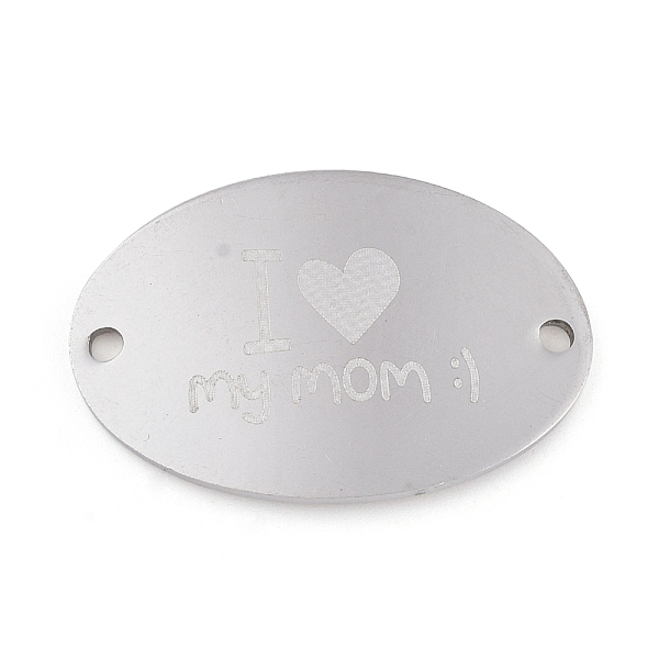 

PandaHall Mother's Day Theme, 201 Stainless Steel Links connectors, Oval with Word I love My Mom, Stainless Steel Color, 20x30x1mm, Hole...