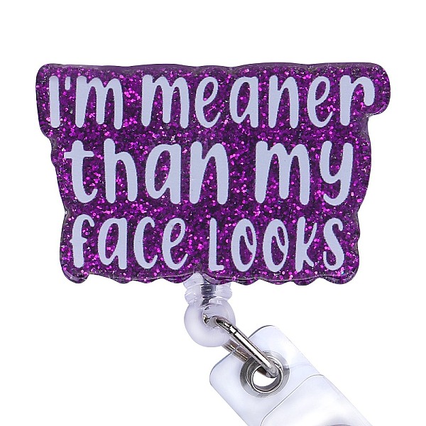

PandaHall Glittered Plastic Retractable Badge Reel, Card Holders, with Iron Alligator Clips, Word I'm Meaner Than My Face Looks, Purple...