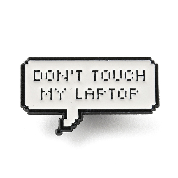 PandaHall Don't Touch My Laptop Inspirational Quote Enamel Pins, Black Zinc Alloy Brooches for Backpack Clothes, WhiteSmoke, 17.5x30.5x1mm...