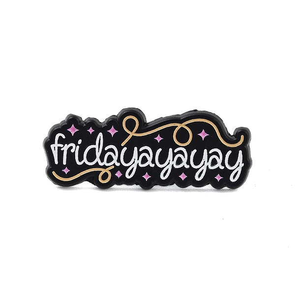 

PandaHall Black Alloy Brooches, Fridayayayay Enamel Pins, for Backpack Clothes, Word, Black, 12x31x1.5mm Alloy+Enamel Letter Black