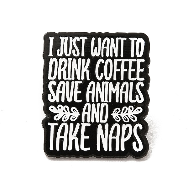 

PandaHall Word I Just Want To Drink Coffee Save Animals Enamel Pin, Electrophoresis Black Alloy Animal Protect Brooch for Clothes Backpack..., White