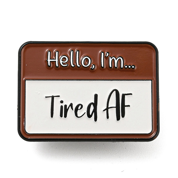 

PandaHall Hello I'm Tired AF Rectangle Social Dialogue Box Enamel Pins, Black Zinc Alloy Brooches for Backpack Clothes, Sienna, 22x30.5x2mm..., Brown