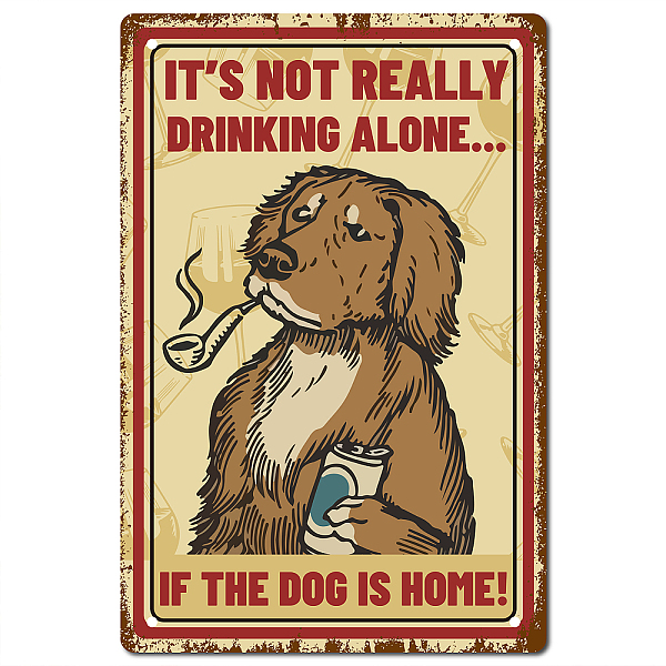 PandaHall CREATCABIN Dog Metal Tin Sign It'S Not Drinking Alone If The Dog Is Home Metal Poster Bar Living Room Bathroom Bedroom Kitchen...